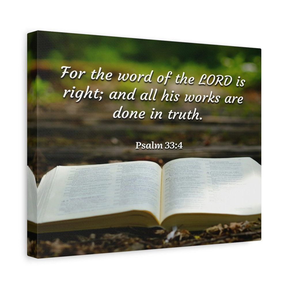 Scripture Canvas Done In Truth Psalms 33:4 Christian Wall Art Bible Verse Print
